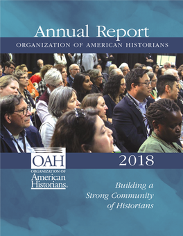 Annual Report ORGANIZATION of AMERICAN HISTORIANS