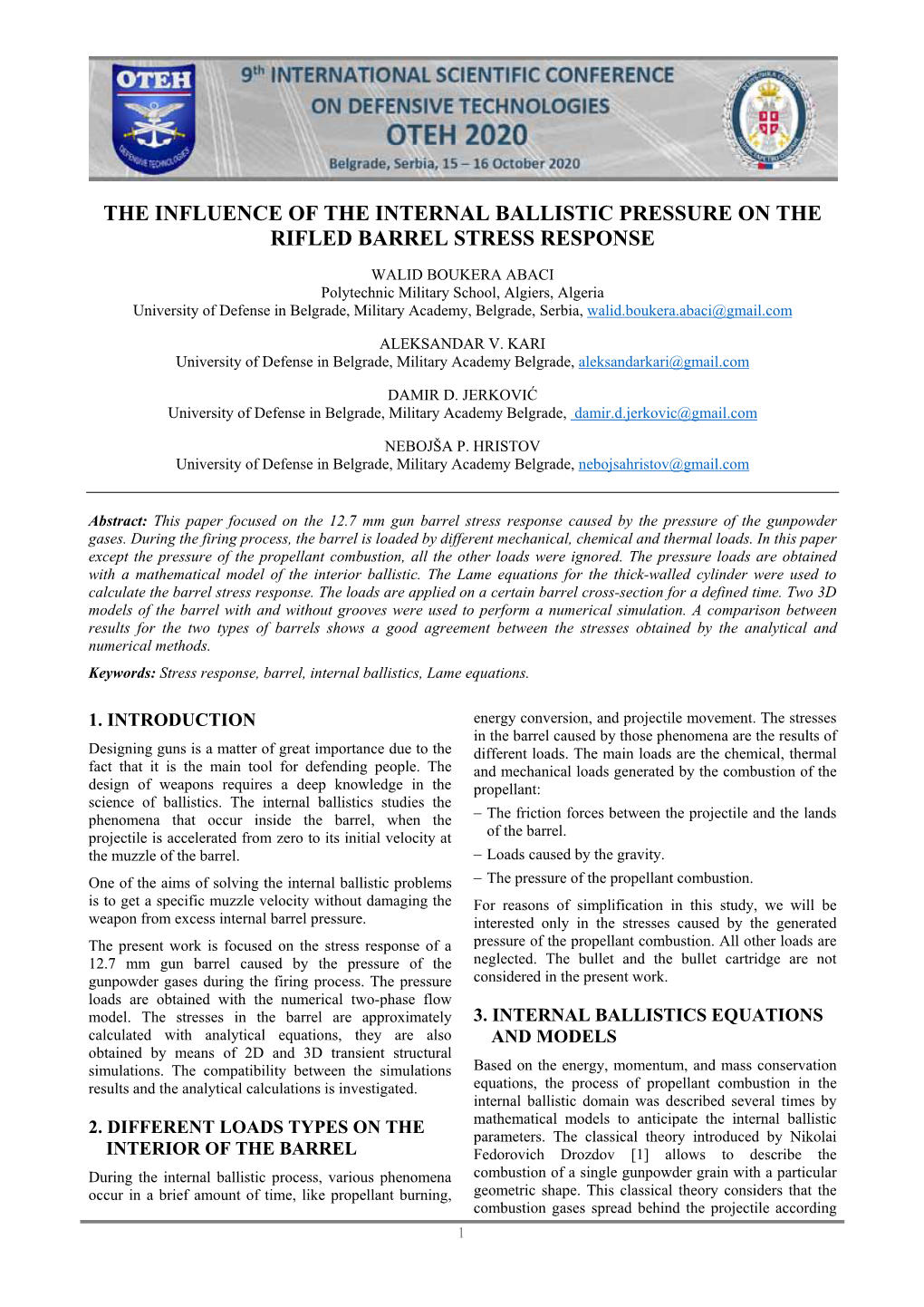 The Influence of the Internal Ballistic Pressure on the Rifled Barrel Stress Response