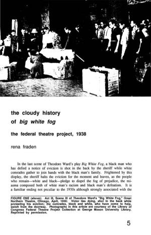 The Cloudy History of Big White Fog the Federal Theatre Project, 1938 Rena Fraden