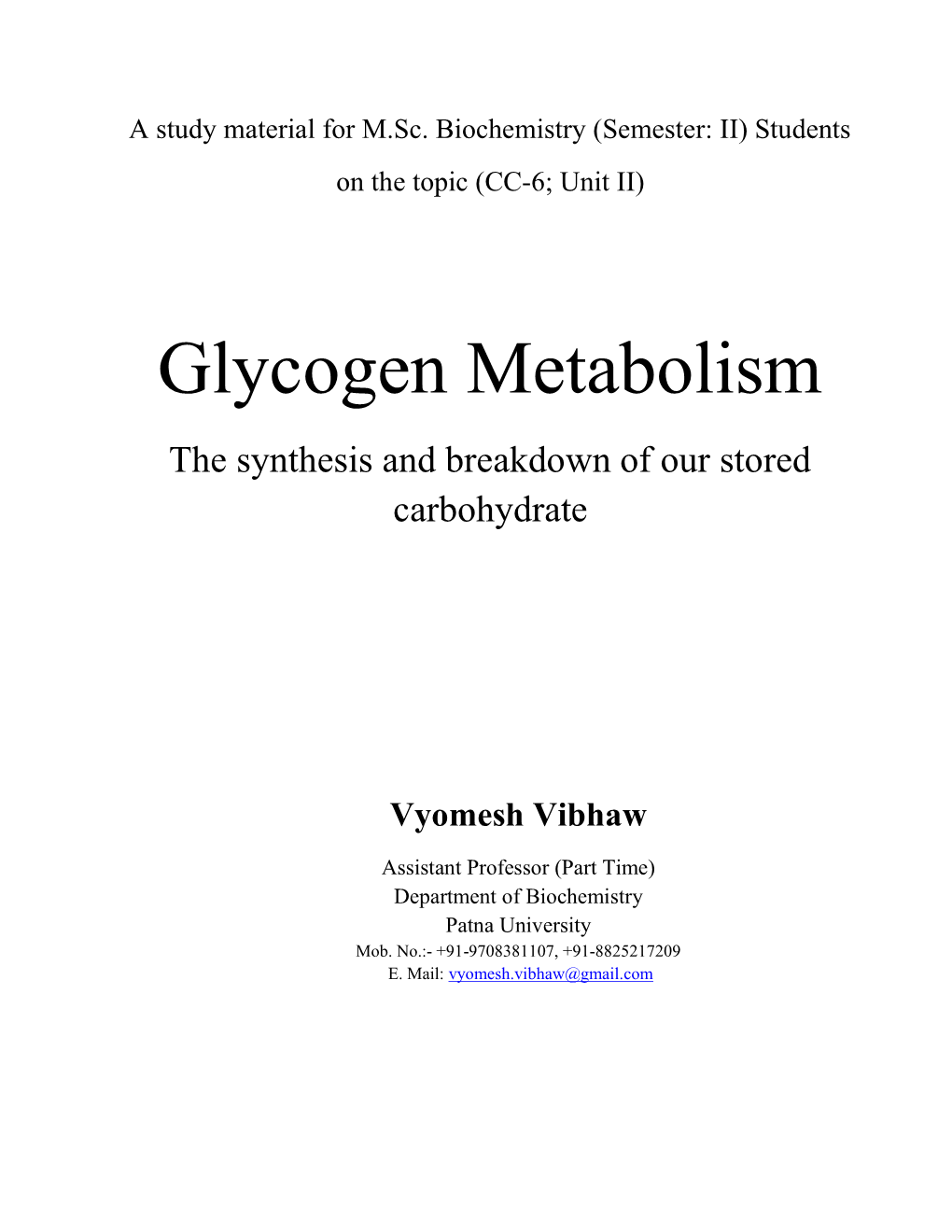 Glycogen Metabolism the Synthesis and Breakdown of Our Stored Carbohydrate