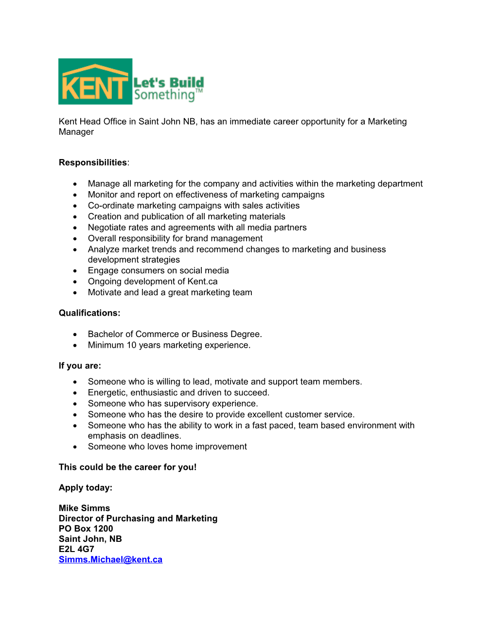 Kent Head Office in Saint John NB, Has an Immediate Career Opportunity for a Marketing Manager