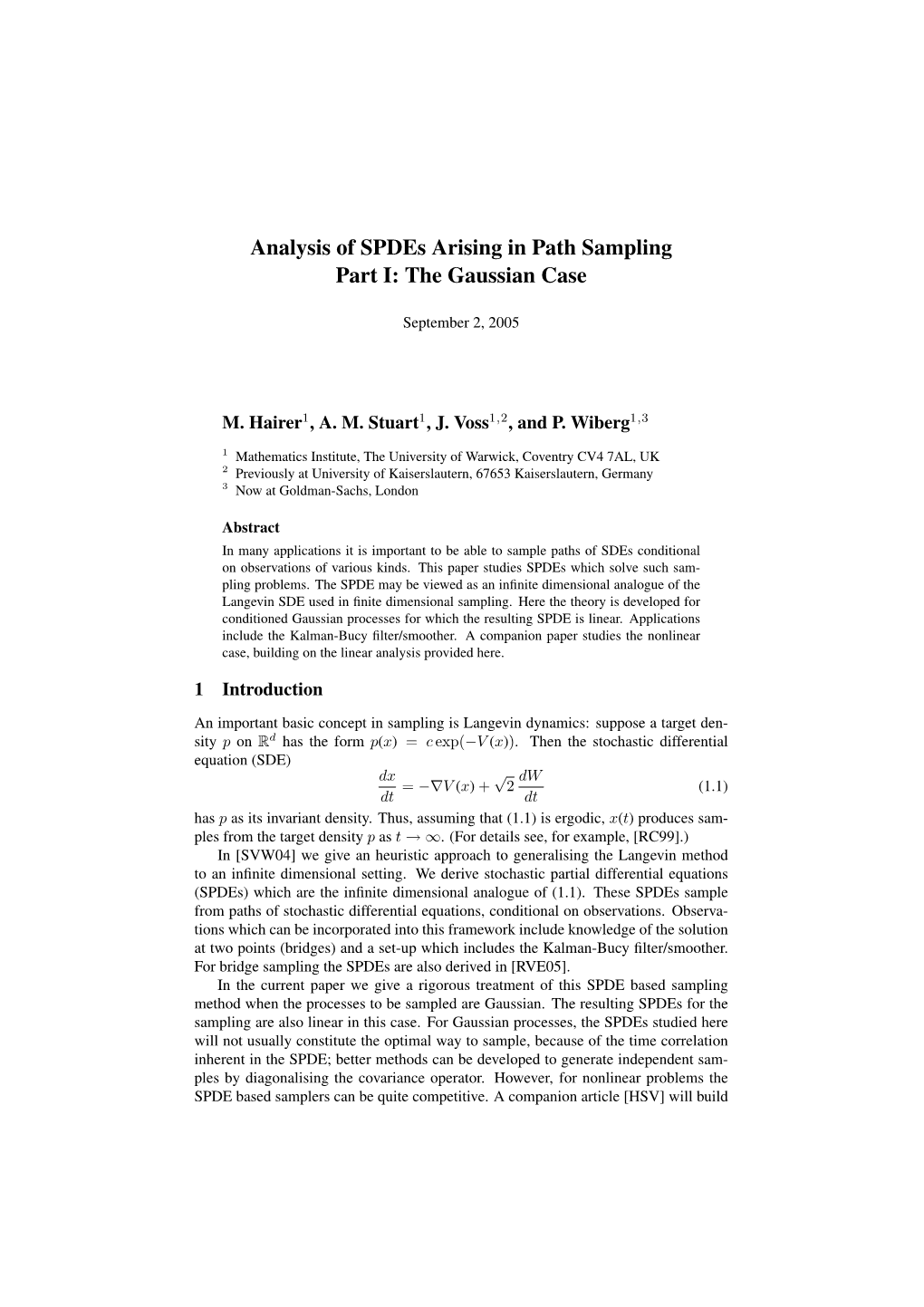 Analysis of Spdes Arising in Path Sampling Part I: the Gaussian Case