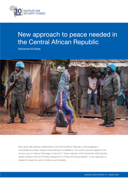 New Approach to Peace Needed in the Central African Republic Mohamed M Diatta