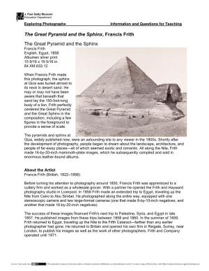 The Great Pyramid and the Sphinx, Francis Frith the Great Pyramid and the Sphinx Francis Frith English, Egypt, 1858 Albumen Silver Print 15 9/16 X 19 5/16 In