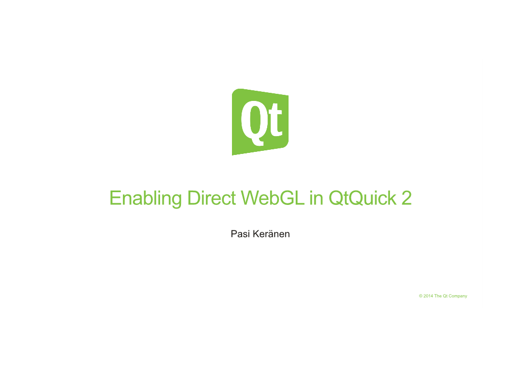 Pasikeränen Enabling Direct Webgl in Qt Quick 2.Pdf