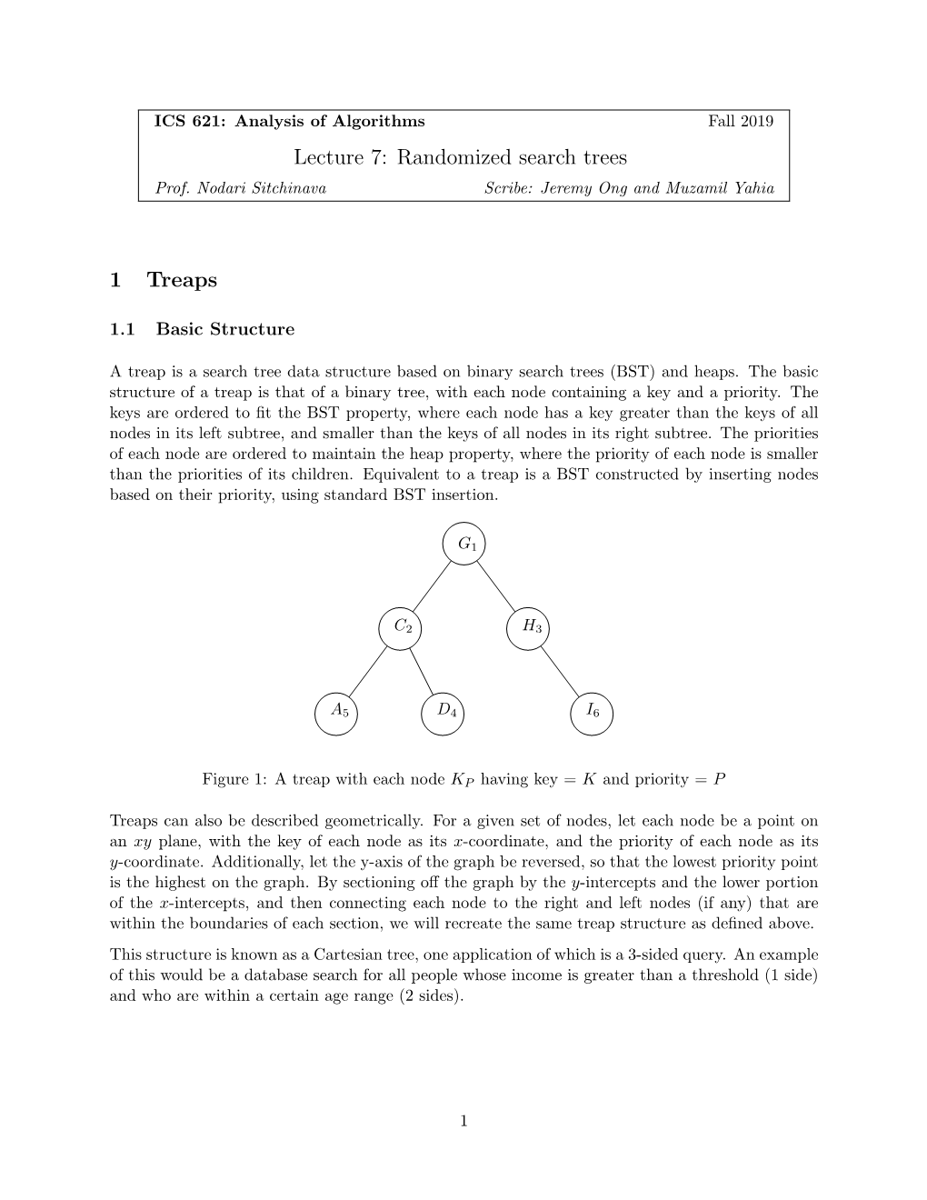 Lecture 7: Randomized Search Trees 1 Treaps