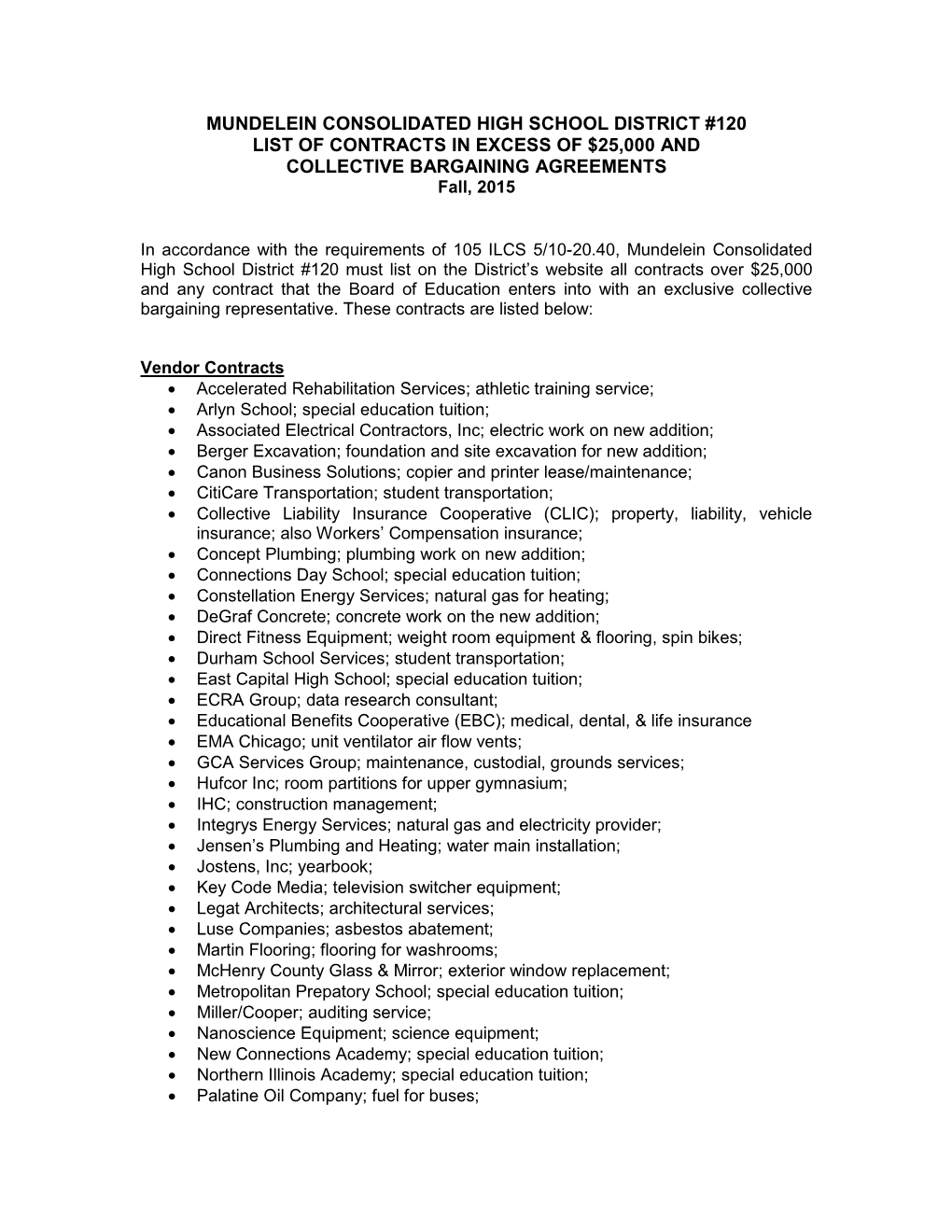 MUNDELEIN CONSOLIDATED HIGH SCHOOL DISTRICT #120 LIST of CONTRACTS in EXCESS of $25,000 and COLLECTIVE BARGAINING AGREEMENTS Fall, 2015