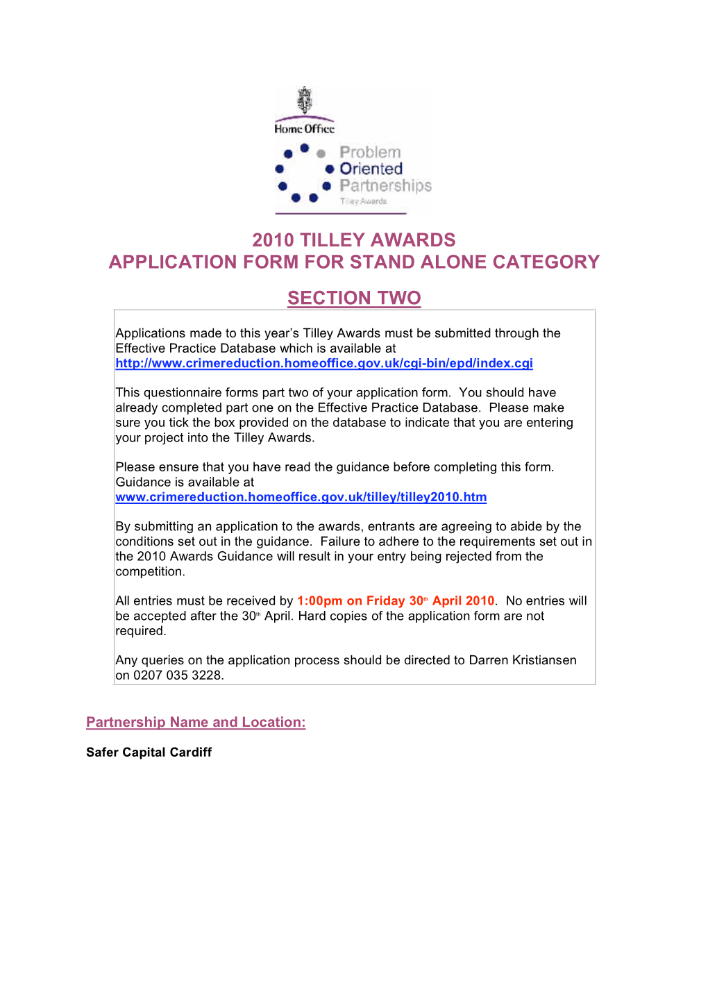 Safer Capital Cardiff PART ONE - EVIDENCE Information Contained Within This Section of the Application Form Is Assessed for the Tilley Awards