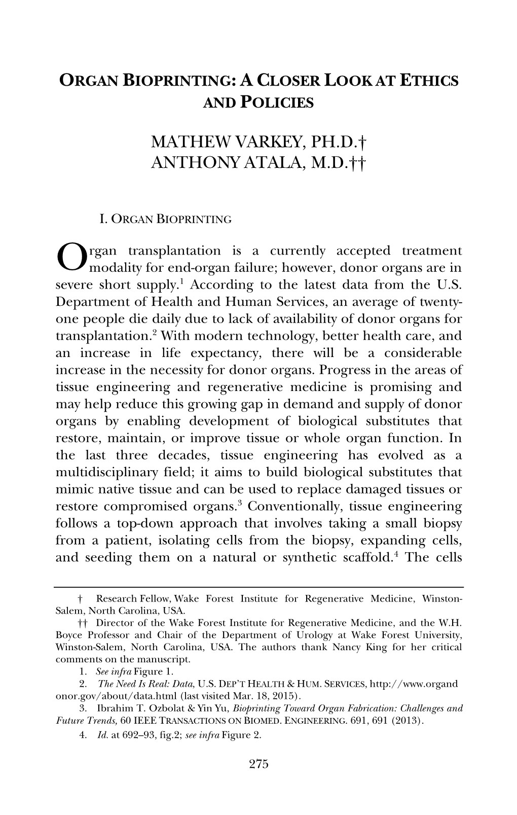 Mathew Varkey, Ph.D.† Anthony Atala, M.D.††