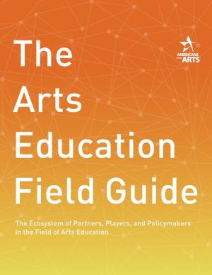 Arts Education Field Guide 2012 1