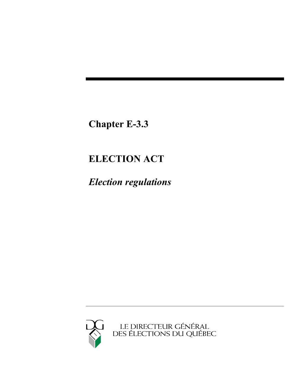 Chapter E-3.3 ELECTION ACT Election