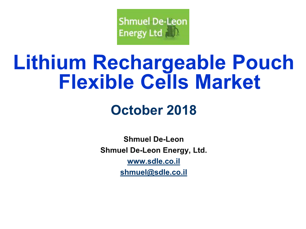 Lithium Rechargeable Pouch Flexible Cells Market October 2018
