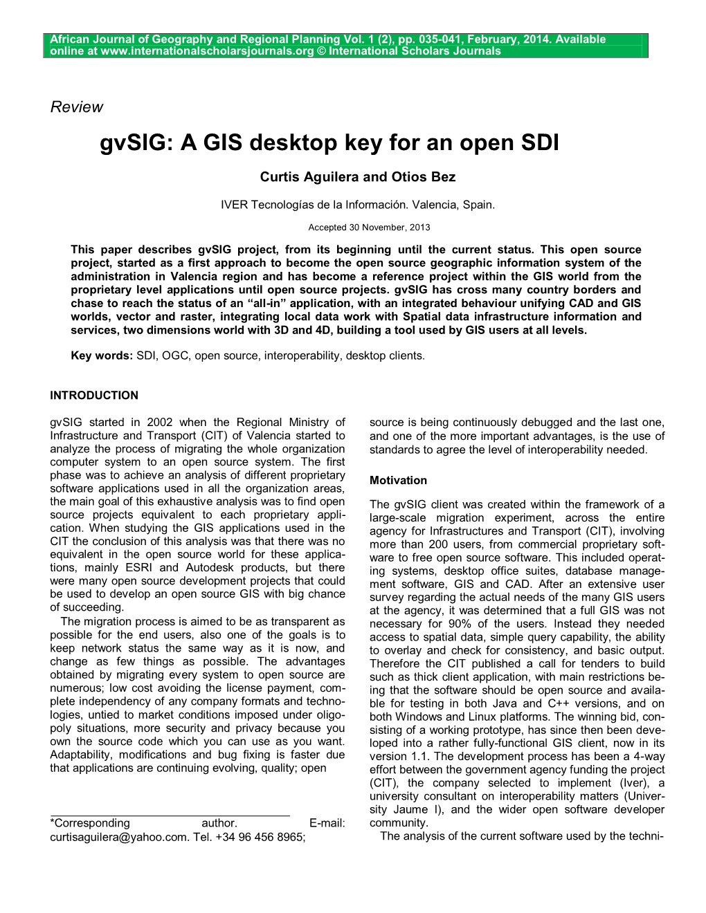 Gvsig: a GIS Desktop Key for an Open SDI