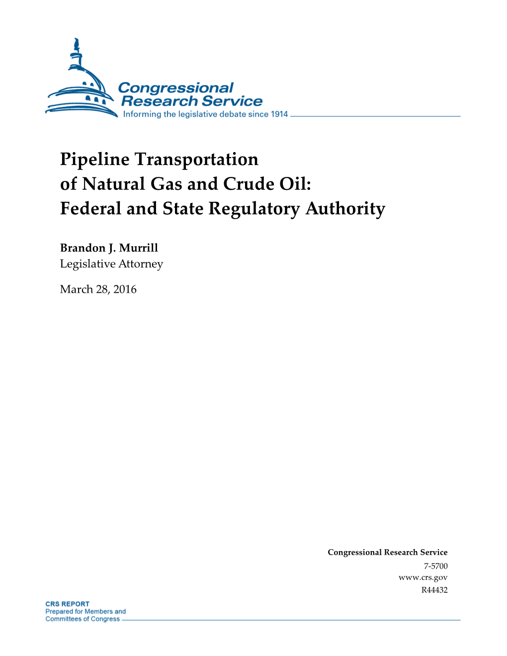 Pipeline Transportation of Natural Gas and Crude Oil: Federal and State Regulatory Authority