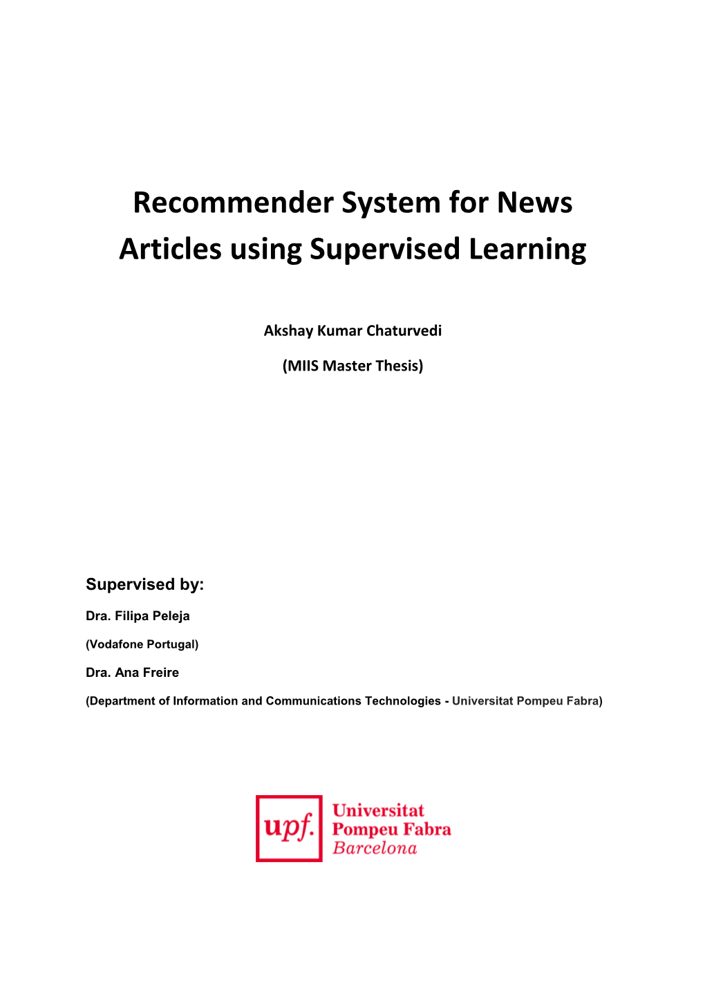 Recommender System for News Articles Using Supervised Learning