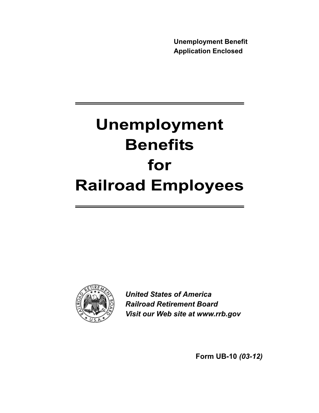 UB-10 Unemployment Benefits for Railroad Employees