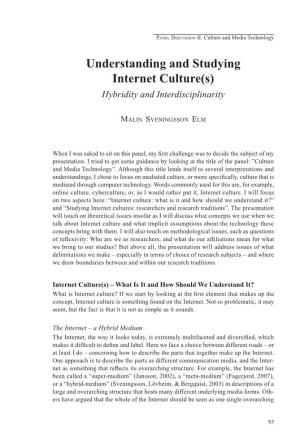 Understanding and Studying Internet Culture(S) Hybridity and Interdisciplinarity