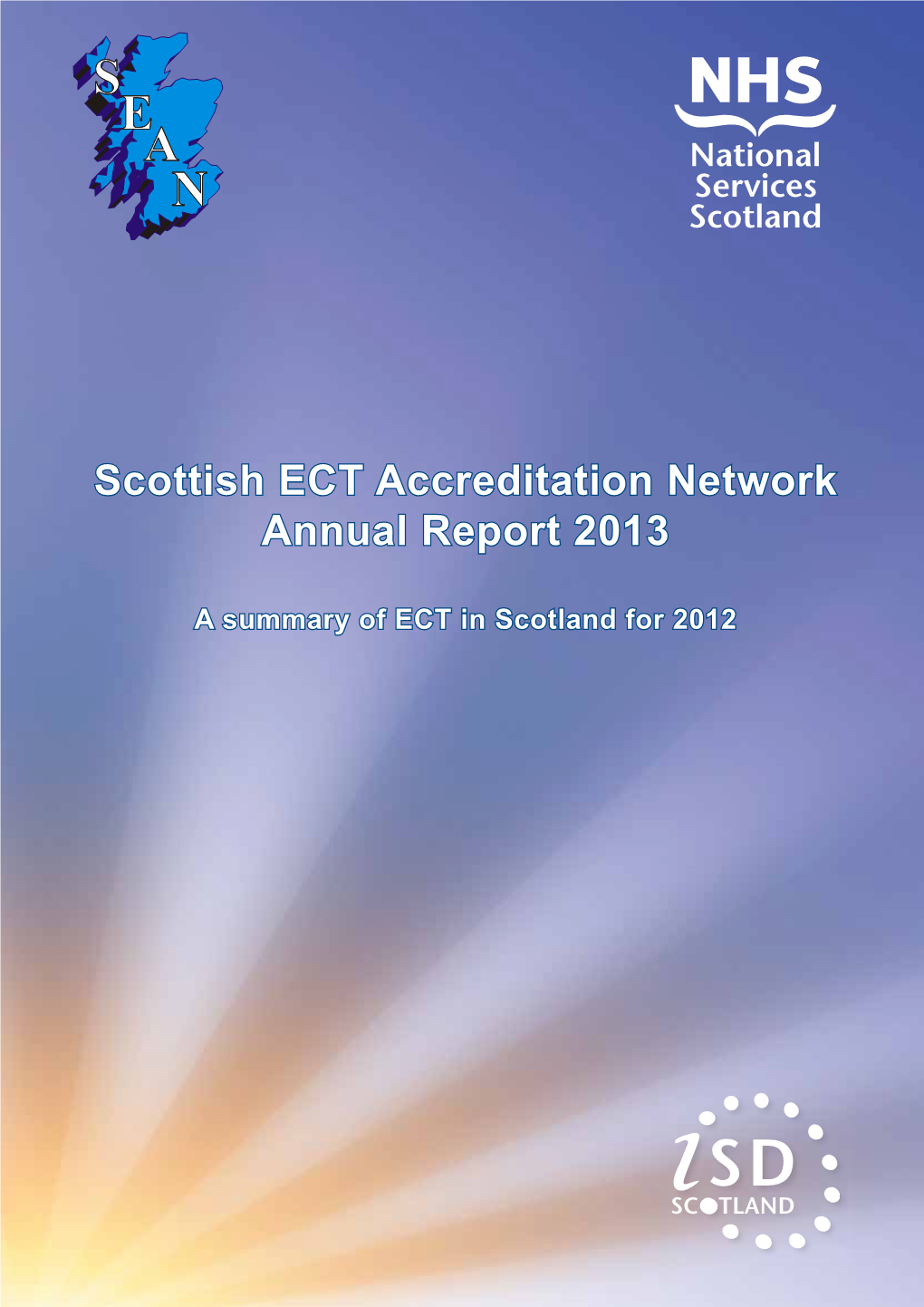 Scottish ECT Accreditation Network Annual Report 2013