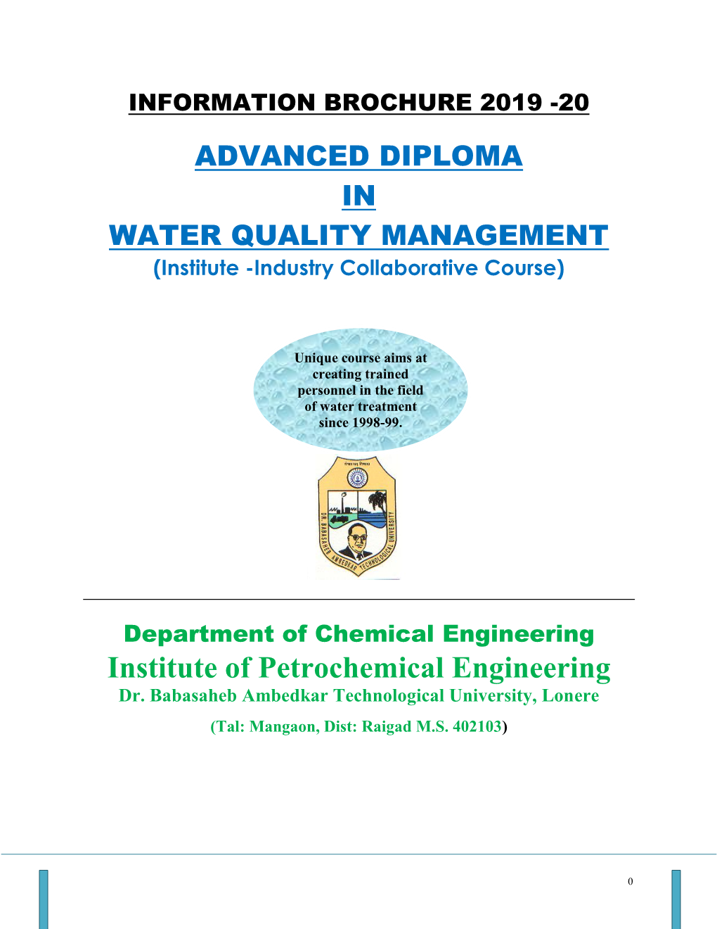 INFORMATION BROCHURE 2019 -20 ADVANCED DIPLOMA in WATER QUALITY MANAGEMENT (Institute -Industry Collaborative Course)