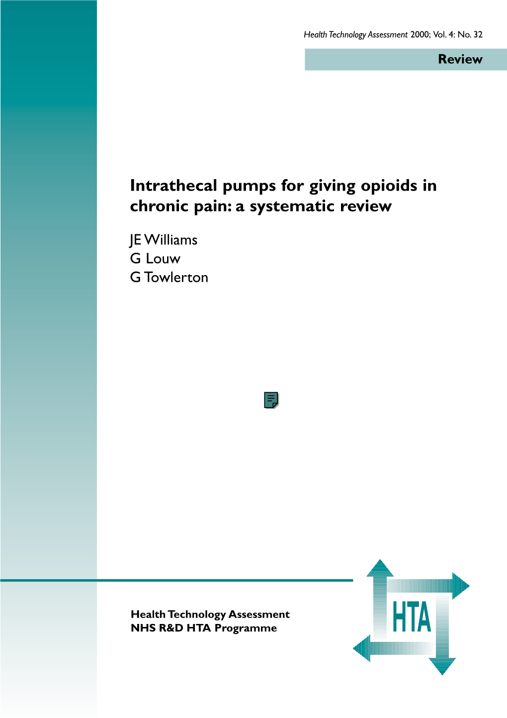 Intrathecal Pumps for Opioids ISSN 1366-5278 Feedback Your Views About This Report