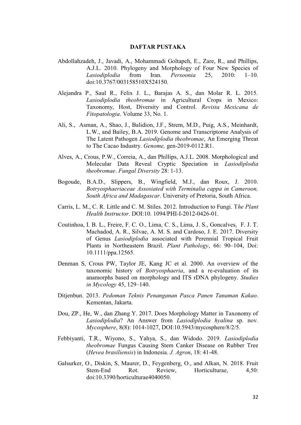 DAFTAR PUSTAKA Abdollahzadeh, J., Javadi, A., Mohammadi Goltapeh