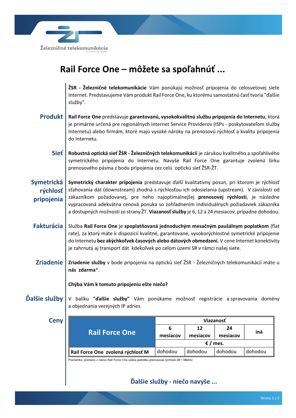 Rail Force One – Môžete Sa Spoľahnúť