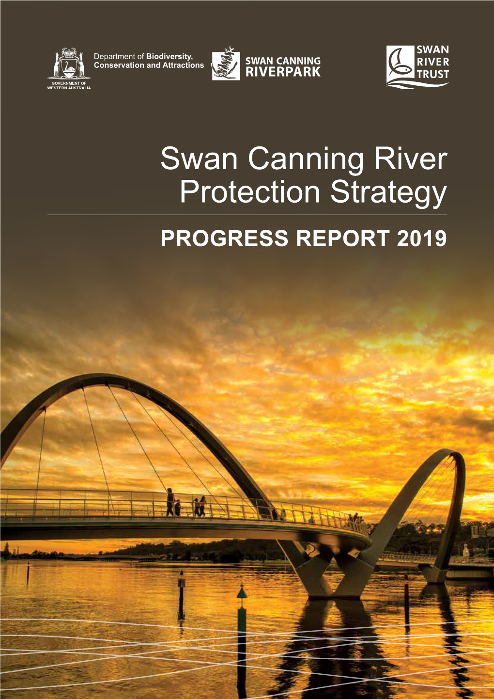 Swan Canning River Protection Strategy PROGRESS REPORT 2019 Photo: Jessica Wormuth