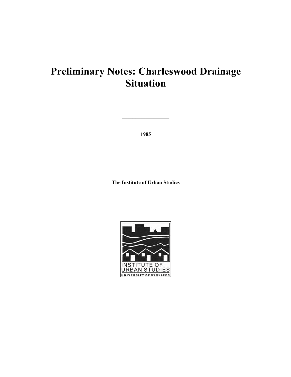 Preliminary Notes : Charleswood Drainage Situation