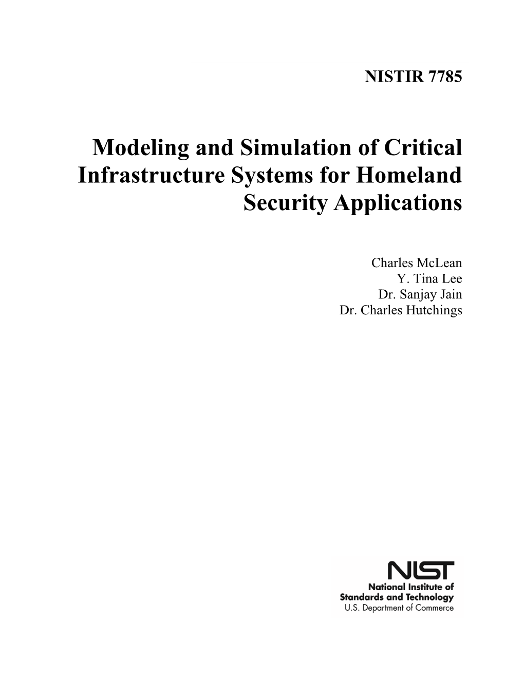 Modeling and Simulation of Critical Infrastructure Systems for Homeland Security Applications