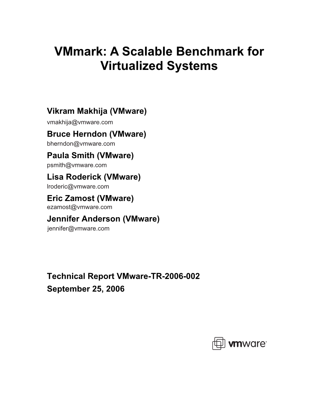 Vmmark: a Scalable Benchmark for Virtualized Systems