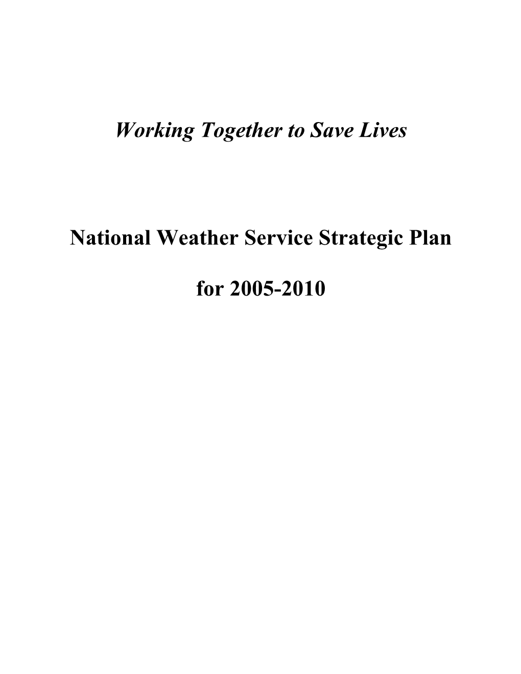 National Weather Service Strategic Plan for 2005-2010
