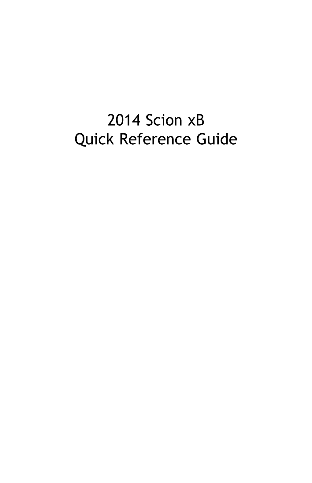 2014 Scion Xb Quick Reference Guide