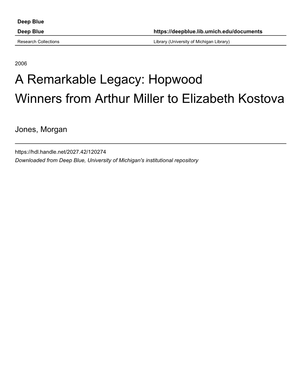 A Remarkable Legacy: Hopwood Winners from Arthur Miller to Elizabeth Kostova