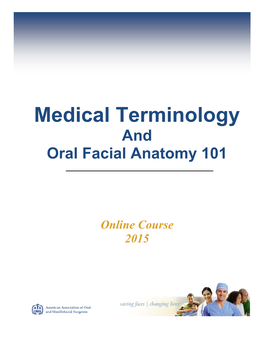 Medical Terminology and Oral Facial Anatomy 101