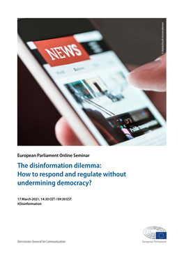 The Disinformation Dilemma: How to Respond and Regulate Without Undermining Democracy?