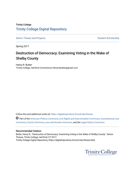 Destruction of Democracy: Examining Voting in the Wake of Shelby County