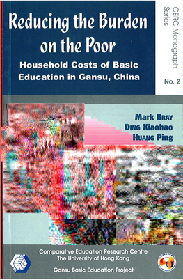 Reducing the Burden on the Poor Household Costs of Basic Education in Gansu, China