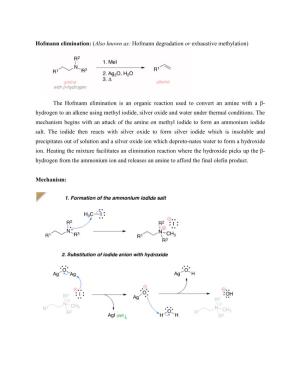Hofmann Elimination: (Also Known As: Hofmann Degradation Or Exhaustive Methylation)