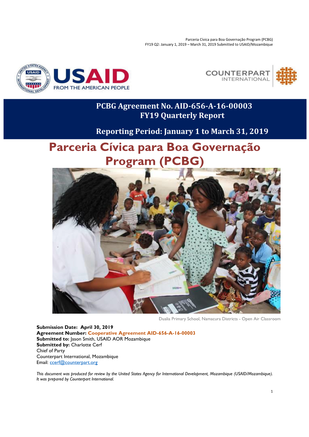 Parceria Cívica Para Boa Governação Program (PCBG) FY19 Q2: January 1, 2019 – March 31, 2019 Submitted to USAID/Mozambique