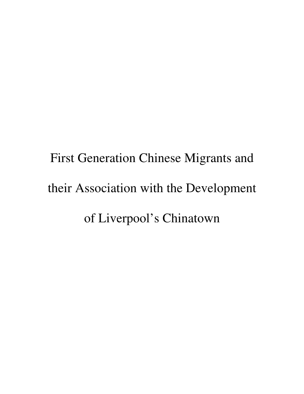 First Generation Chinese Migrants and Their Association with the Development