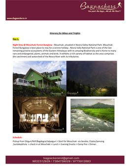 Itinerary for 8Days and 7Nights Day 1, Night Stay @ Mouchuki Forest Bunglow