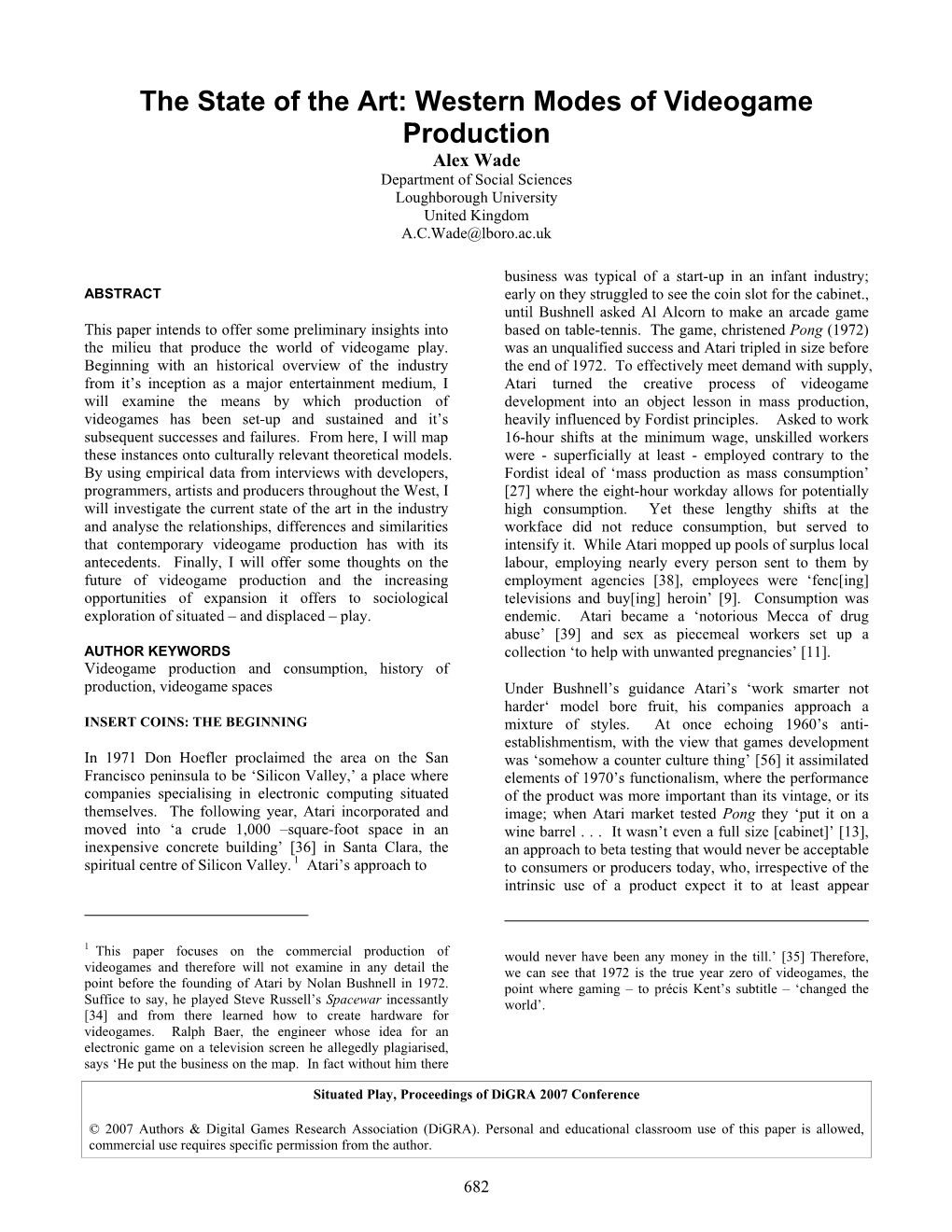 Western Modes of Videogame Production Alex Wade Department of Social Sciences Loughborough University United Kingdom A.C.Wade@Lboro.Ac.Uk