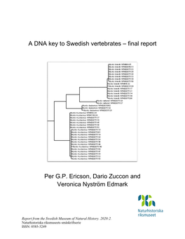A DNA Key to Swedish Vertebrates – Final Report Per G.P. Ericson, Dario