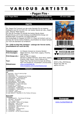 Pagan Fire - Style: Pagan Metal CD + DVD 727361205201 WU VÖ: 04.01.2008 Anschließend: CD 727361205225 YX