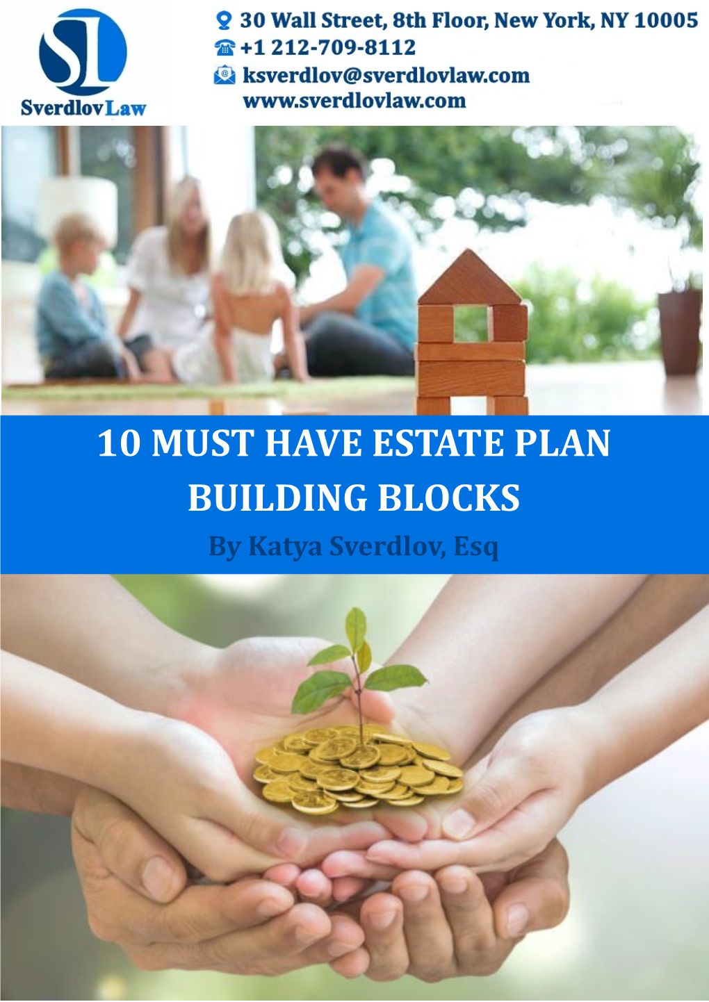 10 MUST HAVE ESTATE PLAN BUILDING BLOCKS by Katya Sverdlov, Esq