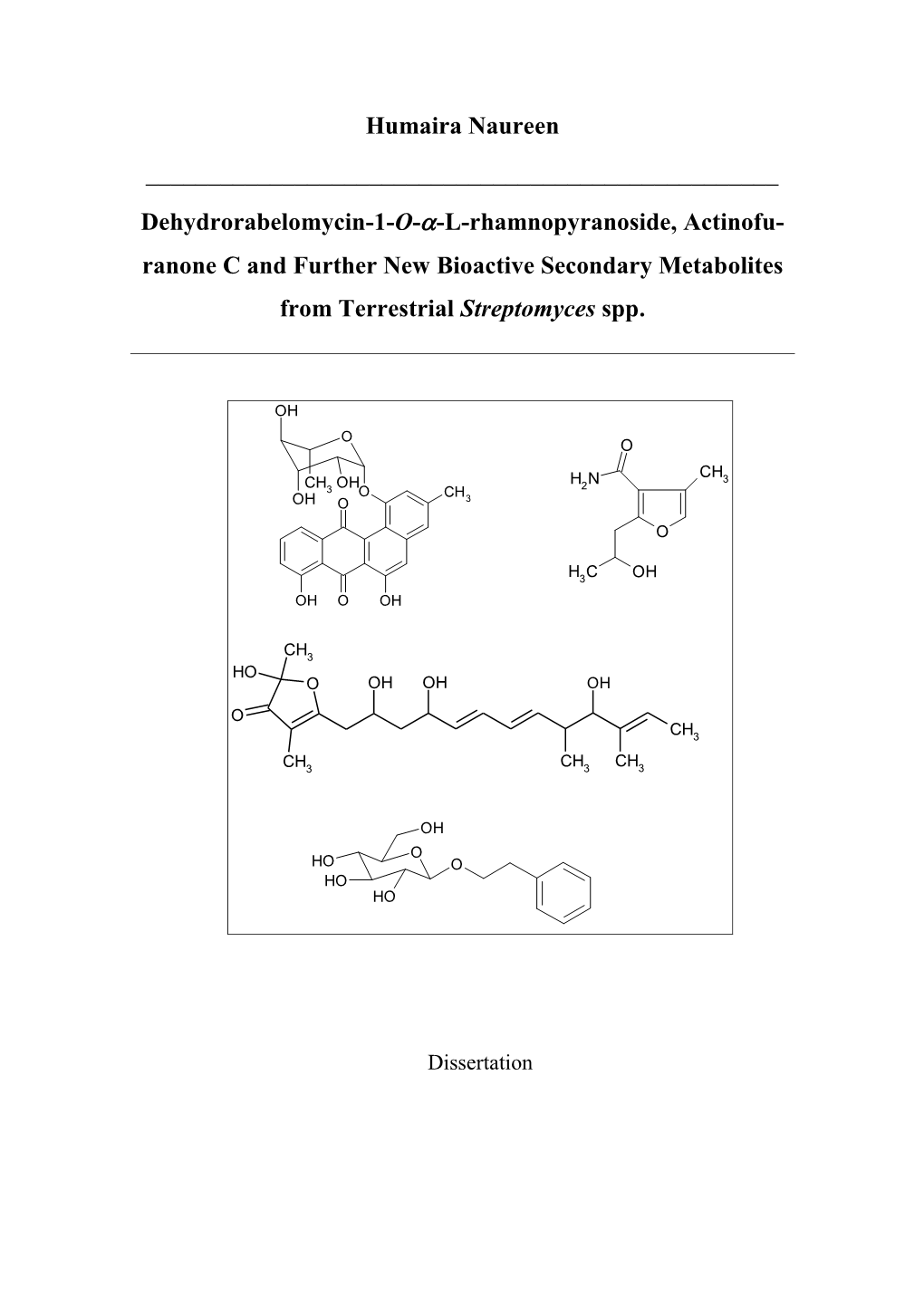 Ranoside, Actinofu- Ranone C and Further New Bioactive Secondary Metabolites from Terrestrial Streptomyces Spp