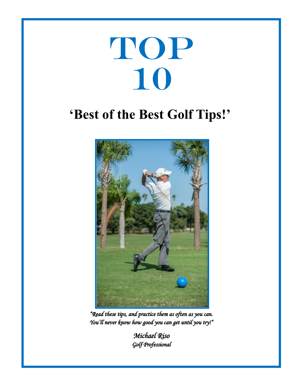 Top 10’ Best of the Best Golf Tips' to Help Your Game Excel