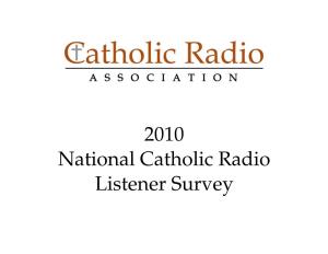 2010 National Catholic Radio Listener Survey