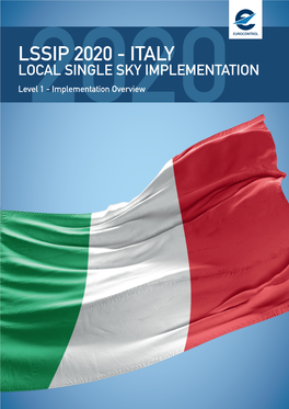 LSSIP 2020 - ITALY LOCAL SINGLE SKY IMPLEMENTATION Level2020 1 - Implementation Overview