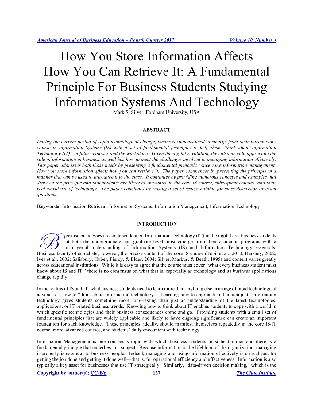 How You Store Information Affects How You Can Retrieve It: a Fundamental Principle for Business Students Studying Information Systems and Technology Mark S
